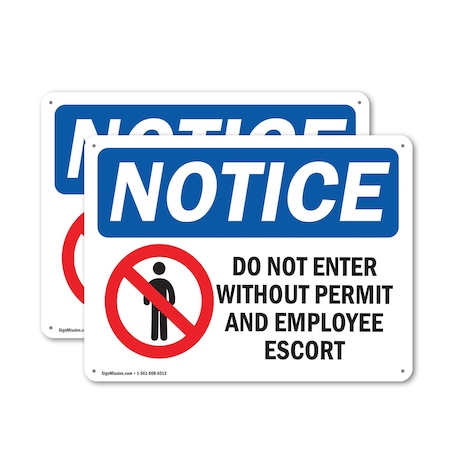 Signmission Do Not Enter Without Permit And Escort OSHA Notice Sign, Aluminum, 14in W x 10in L, 2PK OS-2PACK-NS-A-1014-L-15450